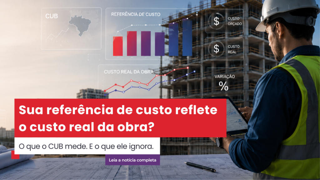 Sua referência de custo reflete o custo real da obra?