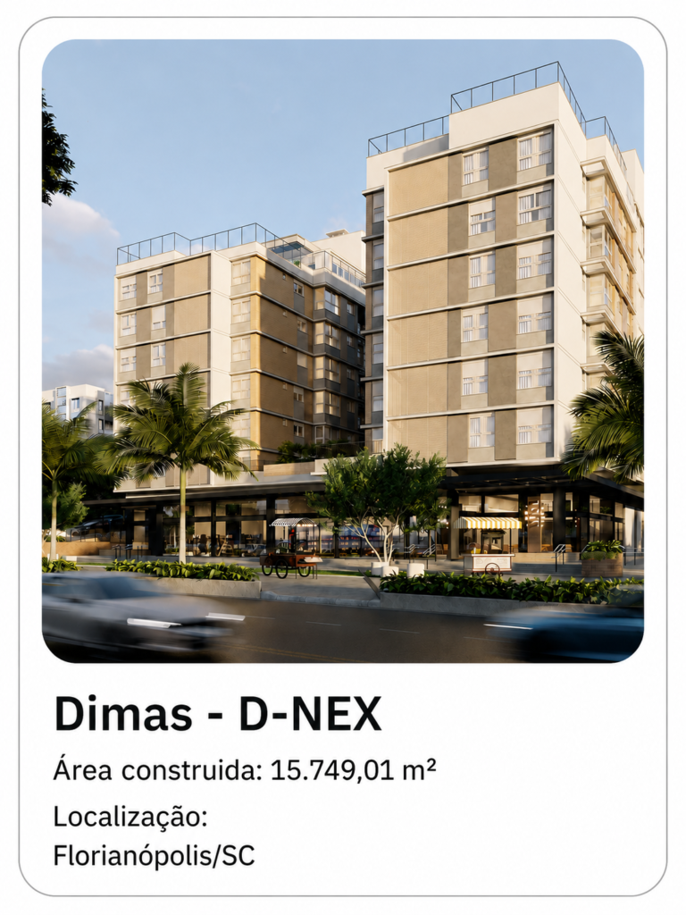 Empreendimento Dimas - D-NEX: 15.749,01 m² construídos em Florianópolis/SC